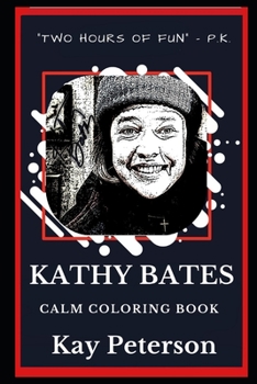 Paperback Kathy Bates Calm Coloring Book