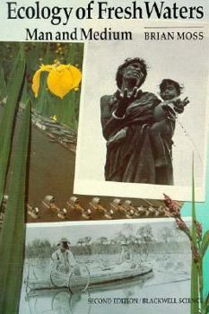 Paperback Ecology of Fresh Waters: Man and Medium Book