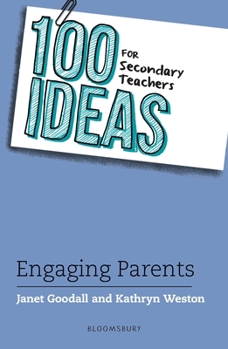 Paperback 100 Ideas for Secondary Teachers: Engaging Parents (100 Ideas for Teachers) Book