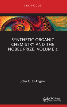 Paperback Synthetic Organic Chemistry and the Nobel Prize, Volume 2 Book