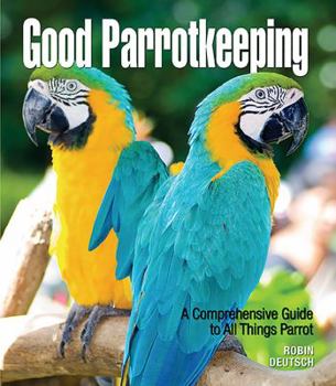Hardcover Good Parrotkeeping Book