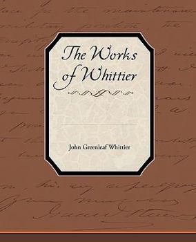 Paperback The Works of Whittier Book