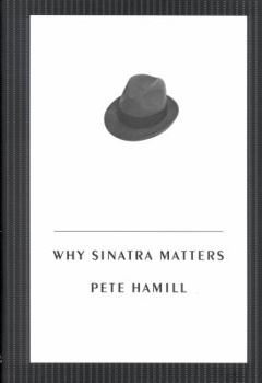 Hardcover Why Sinatra Matters Book