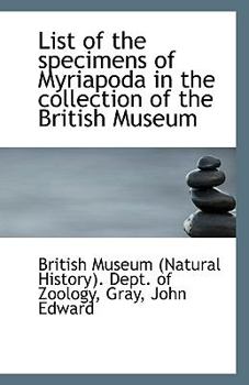 Paperback List of the Specimens of Myriapoda in the Collection of the British Museum Book