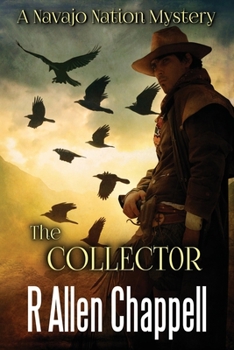 The Collector: A Navajo Nation Mystery - Book #9 of the Navajo Nation Mystery