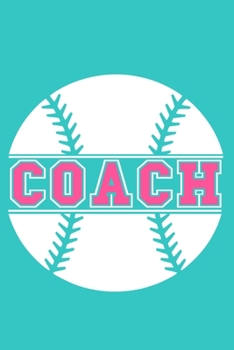 Coach: Blank Lined Notebook Journal: Gift For Baseball Coach Dad Mom Brother Father Son Husband Grandpa 6x9 | 110 Blank Pages | Plain White Paper | Soft Cover Book
