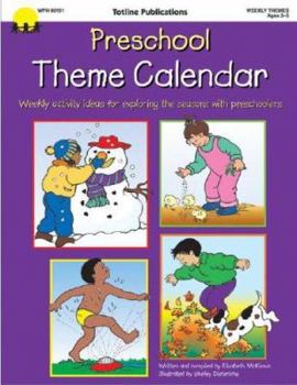 Paperback Preschool Theme Calendar: Weekly Activity Ideas for Exploring the Seasons with Preschoolers Book