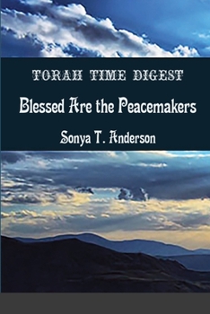 Paperback Torah Time Digest: Blessed are the Peacemakers Book