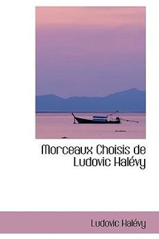 Morceaux Choisis de Ludovic Haltvy