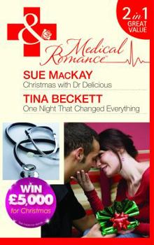 Paperback Christmas with Dr Delicious/One Night That Changed Everything (Mills & Boon Medical) Book