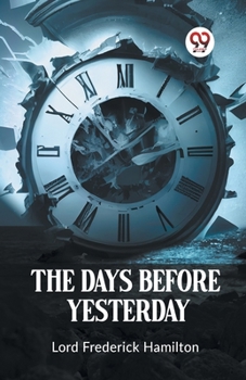 Paperback The Days Before Yesterday Book