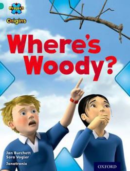 Paperback Project X Origins: Turquoise Book Band, Oxford Level 7: Hide and Seek: Where's Woody? Book