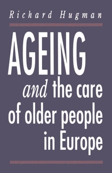 Paperback Ageing and the Care of Older People in Europe Book