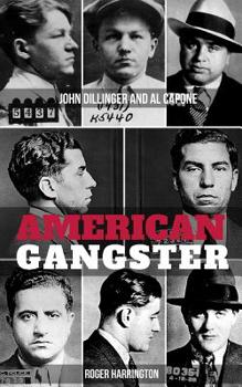 Paperback American Gangster: John Dillinger and Al Capone - 2 Books in 1 Book