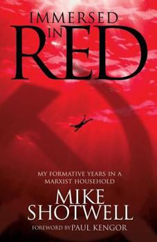 Paperback Immersed In Red: My Formative Years in a Marxist Household Book
