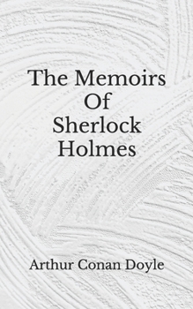 Paperback The Memoirs Of Sherlock Holmes: (Aberdeen Classics Collection) Book