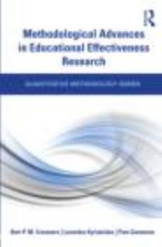 Methodological Advances in Educational Effectiveness Research - Book  of the Quantitative Methodology