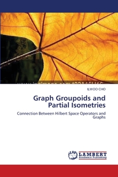 Paperback Graph Groupoids and Partial Isometries Book