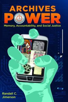 Paperback Archives Power: Memory, Accountability, and Social Justice Book