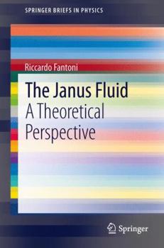 Paperback The Janus Fluid: A Theoretical Perspective Book