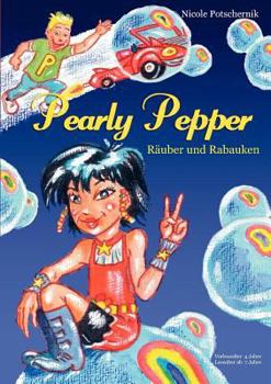 Paperback Pearly Pepper: Räuber und Rabauken [German] Book
