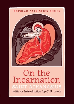 De Incarnatione Verbi Dei - Book #44 of the Popular Patristics Series