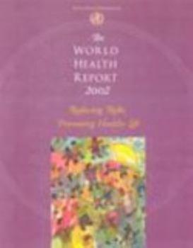 The World Health Report 2002: Reducing Risks to Health, Promoting Healthy Life