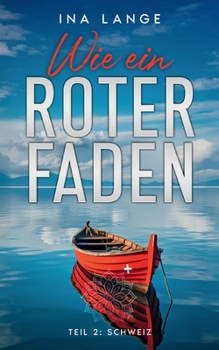Paperback Wie ein Roter Faden: Teil 2: Schweiz [German] Book