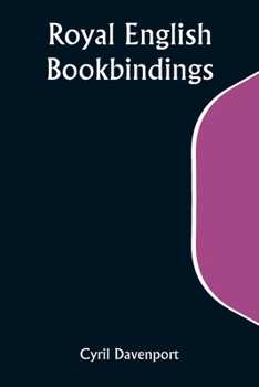 Paperback Royal English Bookbindings Book