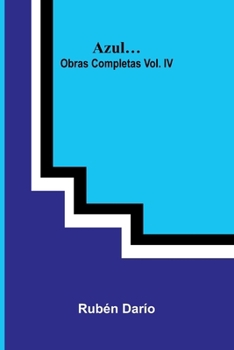 Paperback Azul; Obras Completas Vol. Iv [Spanish] Book