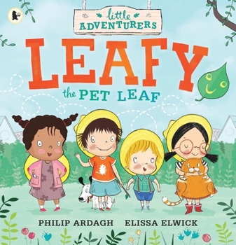 The Little Adventurers: Leafy the Pet Leaf - Book  of the little adventurers