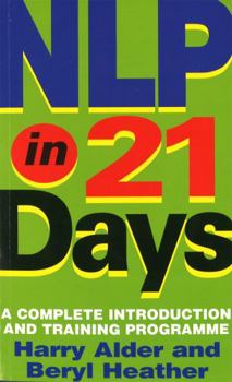 Paperback NLP in 21 Days: A Complete Introduction and Training Programme Book