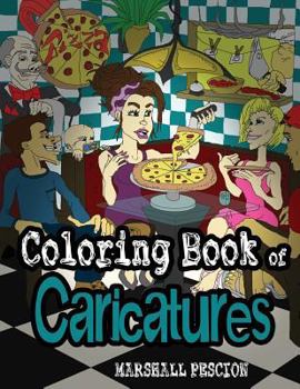 Coloring Book of Caricatures: 40 Creative and Exaggerated Scenes for Everyone to Enjoy!