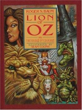 Lion of Oz and the Badge of Courage - Book #3 of the Keepsake Adventures of Oz