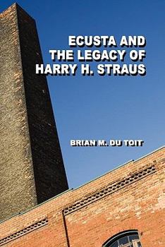 Paperback Ecusta and the Legacy of Harry H. Straus Book