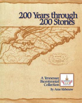 Paperback 200 Years Through 200 Stories: A Tennessee Bicentennial Collection Book