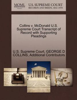 Paperback Collins V. McDonald U.S. Supreme Court Transcript of Record with Supporting Pleadings Book