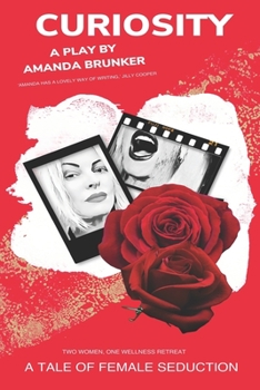 Paperback Curiosity: A Tale of Female Seduction and Healing Book
