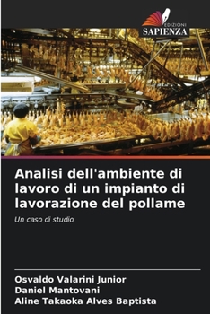 Paperback Analisi dell'ambiente di lavoro di un impianto di lavorazione del pollame [Italian] Book