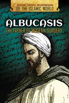 Library Binding Albucasis: The Father of Modern Surgery Book