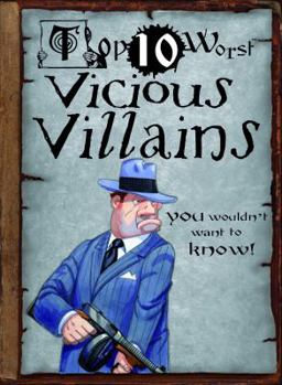 Paperback Top 10 Worst Vicious Villains You Wouldn't Want to Know! [Large Print] Book