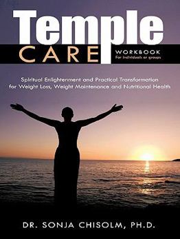 Paperback Temple Care: A Holistic Program Addressing One's Spiritual, Psychological And Nutritional Needs For Weight Loss, Weight Maintenance Book