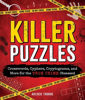 Paperback Killer Puzzles: Crosswords, Cyphers, Cryptograms, and More for the True Crime Obsessed Book