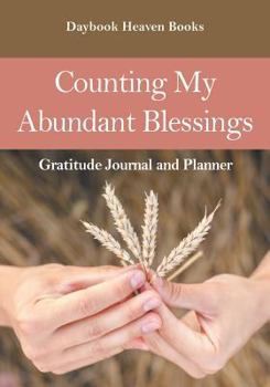 Paperback Counting My Abundant Blessings Gratitude Journal and Planner Book