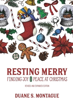 Paperback Resting Merry: Discovering Joy and Peace at Christmas: Revised and Expanded Edition Book