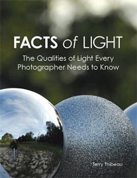 Facts of Light: The Qualities of Light Every Photographer Needs to Know
