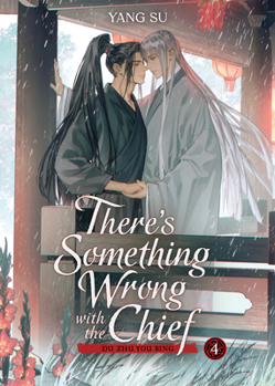 Paperback There's Something Wrong with the Chief: Du Zhu You Bing (Novel) Vol. 4 Book