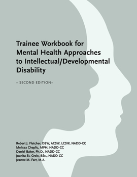 Paperback Trainee Workbook for Mental Health Approaches to Intellectual / Developmental Disability Book