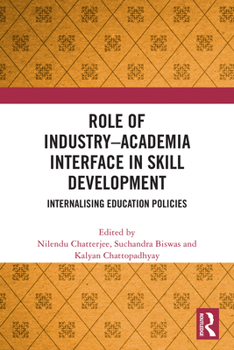 Paperback Role of Industry Academia Interface in Skill Development: Internalising Education Policies Book