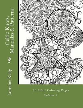 Paperback Celtic Knots, Mandalas & Patterns: 30 Adult Coloring Pages Book